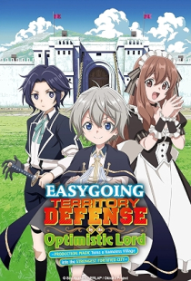 Okiraku Ryoshu no Tanoshii Ryochi Boei: Seisan-kei Majutsu de Na mo Nakimura o Saikyo no Josai Toshi ni